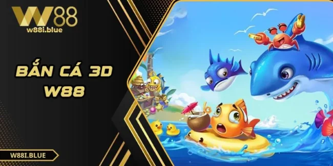Bắn cá 3D W88