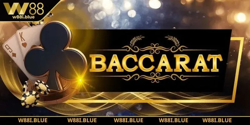 Giới thiệu game Baccarat tại W88